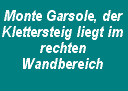 Monte Garsole, der Klettersteig liegt im rechten Wandbereich