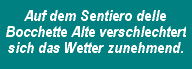 Auf dem Sentiero delle Bocchette Alte verschlechtert sich das Wetter zunehmend.